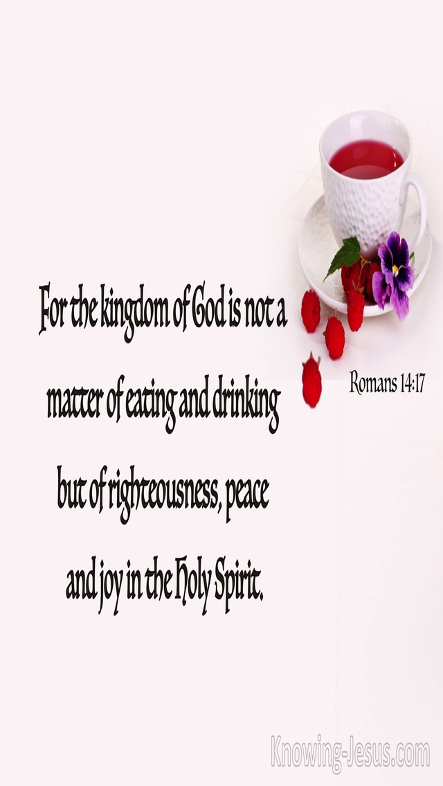 Romans 14:17 Righteousness Peace And Joy (white)